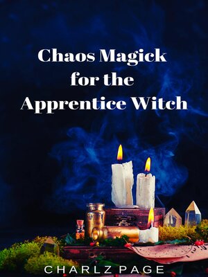 cover image of Chaos Magick for the Apprentice Witch